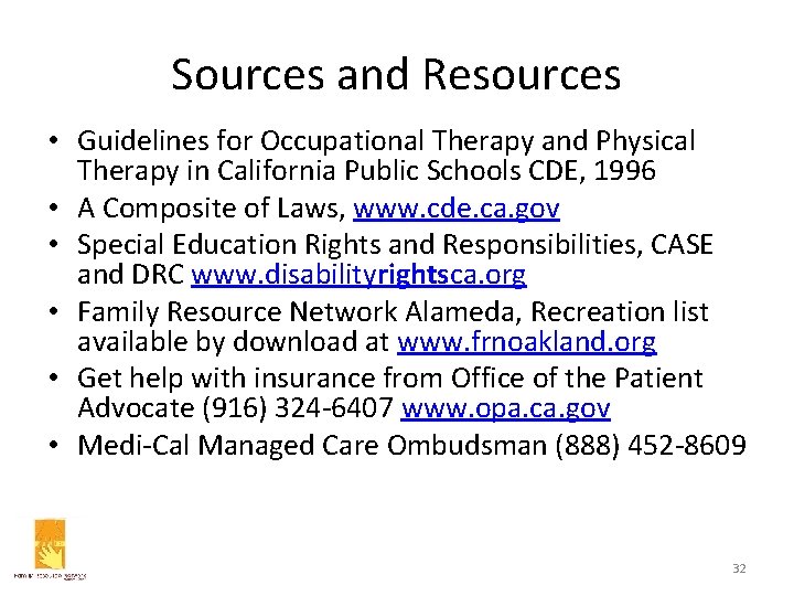 Sources and Resources • Guidelines for Occupational Therapy and Physical Therapy in California Public