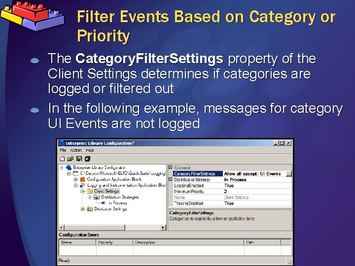 Filter Events Based on Category or Priority The Category. Filter. Settings property of the