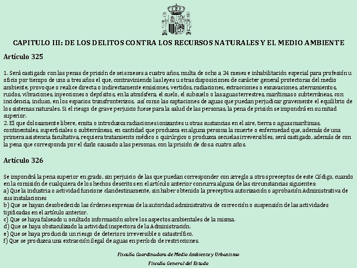 CAPITULO III: DE LOS DELITOS CONTRA LOS RECURSOS NATURALES Y EL MEDIO AMBIENTE Artículo