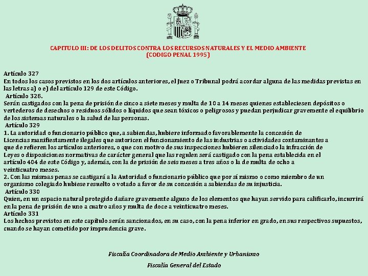 CAPITULO III: DE LOS DELITOS CONTRA LOS RECURSOS NATURALES Y EL MEDIO AMBIENTE (CODIGO