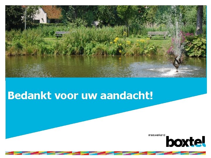 Bedankt voor uw aandacht! 