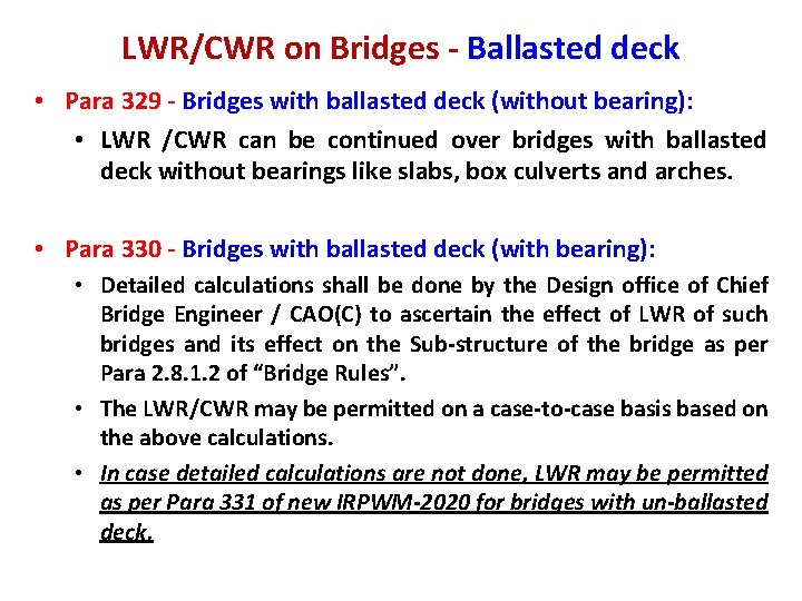 LWR/CWR on Bridges - Ballasted deck • Para 329 - Bridges with ballasted deck