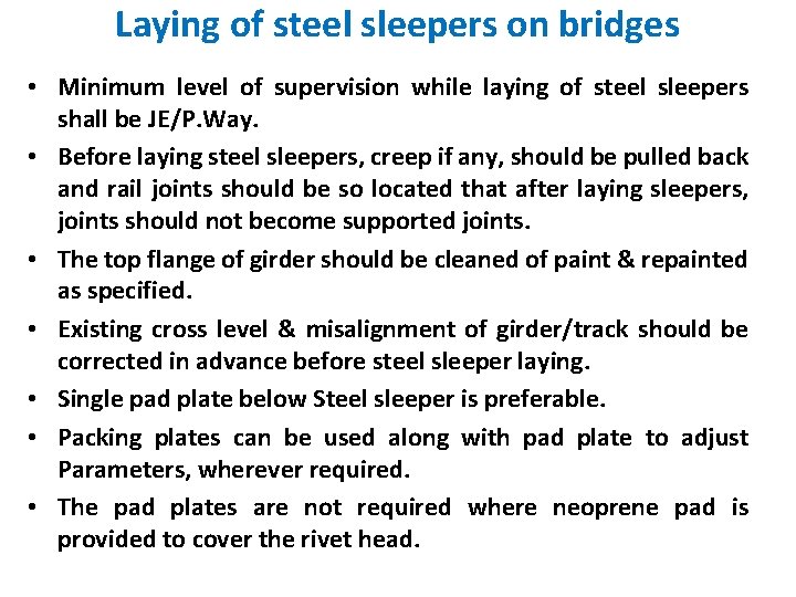 Laying of steel sleepers on bridges • Minimum level of supervision while laying of