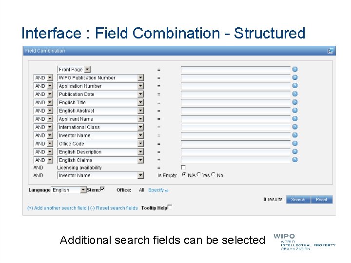 Interface : Field Combination - Structured Additional search fields can be selected 