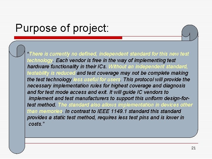 Purpose of project: “There is currently no defined, independent standard for this new test