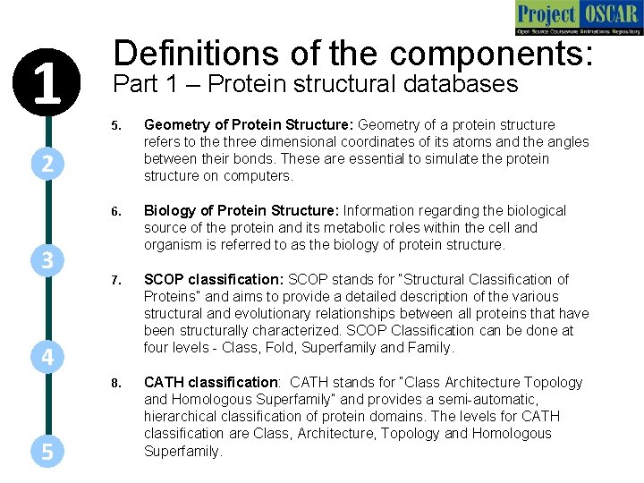 1 Definitions of the components: Part 1 – Protein structural databases 5. Geometry of