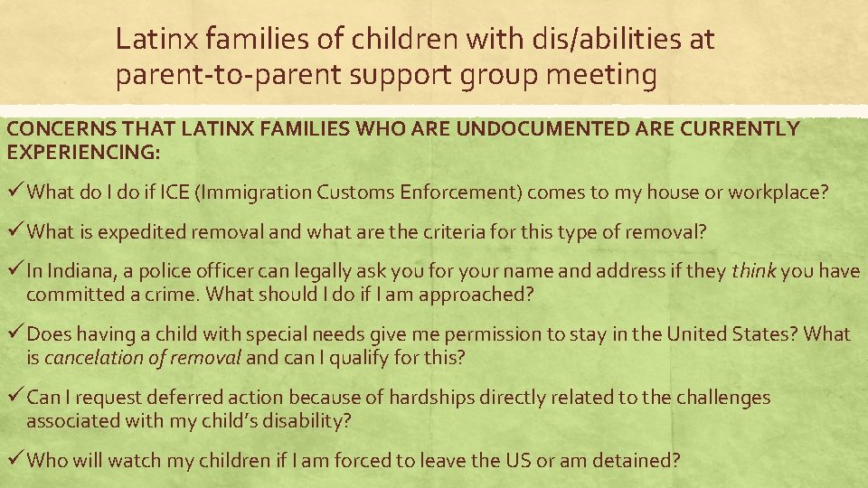 Latinx families of children with dis/abilities at parent-to-parent support group meeting CONCERNS THAT LATINX