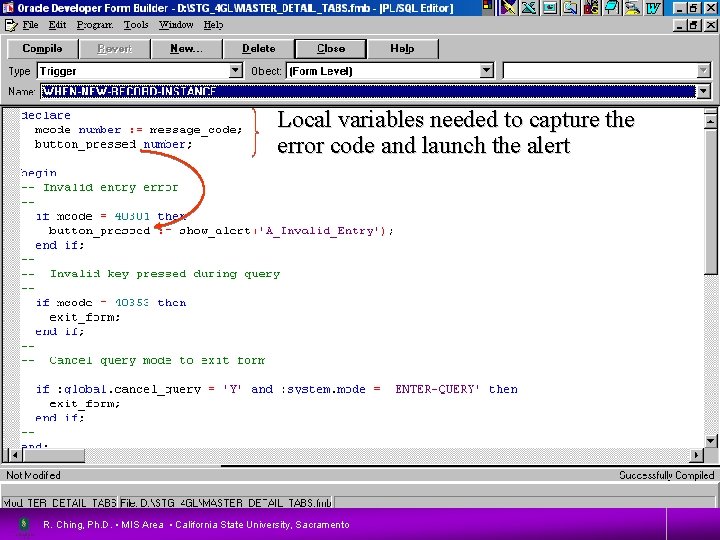 34 Local variables needed to capture the error code and launch the alert R.