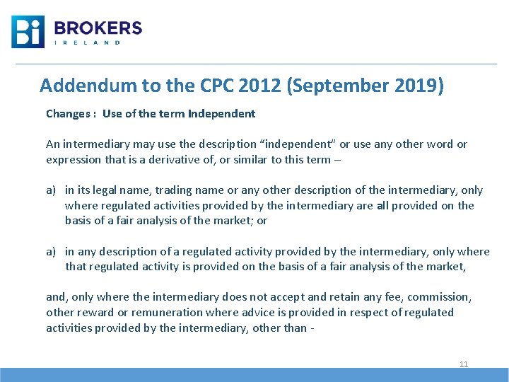 Addendum to the CPC 2012 (September 2019) Changes : Use of the term Independent