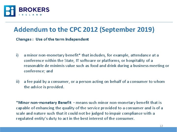 Addendum to the CPC 2012 (September 2019) Changes : Use of the term Independent