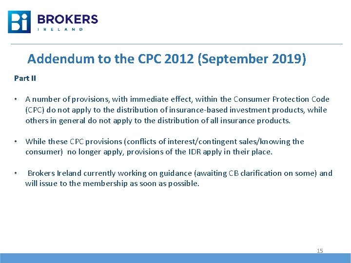 Addendum to the CPC 2012 (September 2019) Part II • A number of provisions,