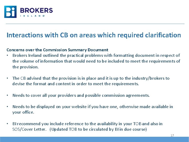 Interactions with CB on areas which required clarification Concerns over the Commission Summary Document