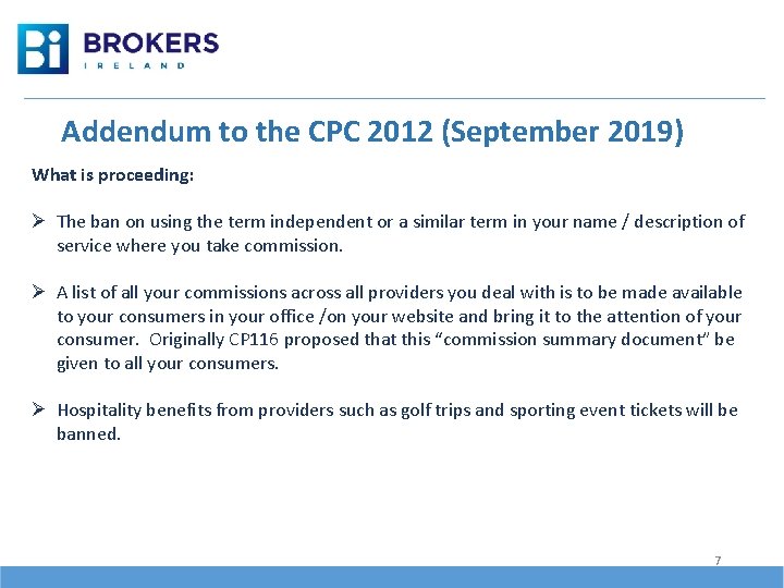 Addendum to the CPC 2012 (September 2019) What is proceeding: Ø The ban on