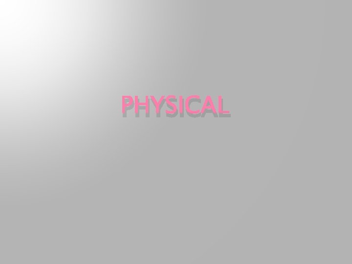 PHYSICAL 