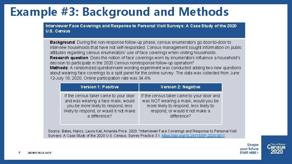 Example #3: Background and Methods Interviewer Face Coverings and Response to Personal Visit Surveys: