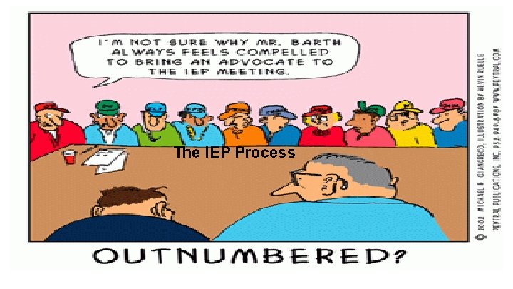 The. IEP Process The 