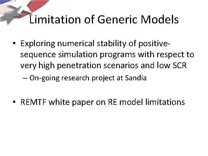 Limitation of Generic Models • Exploring numerical stability of positivesequence simulation programs with respect Limitation of Generic Models • Exploring numerical stability of positivesequence simulation programs with respect