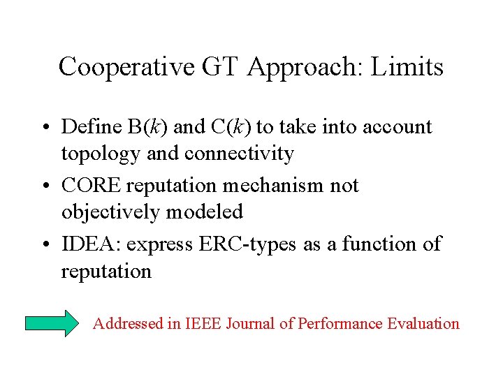Cooperative GT Approach: Limits • Define B(k) and C(k) to take into account topology