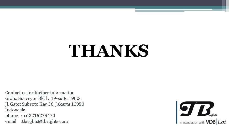 THANKS Contact us for further information Graha Surveyor Bld lv 19 -suite 1902 c