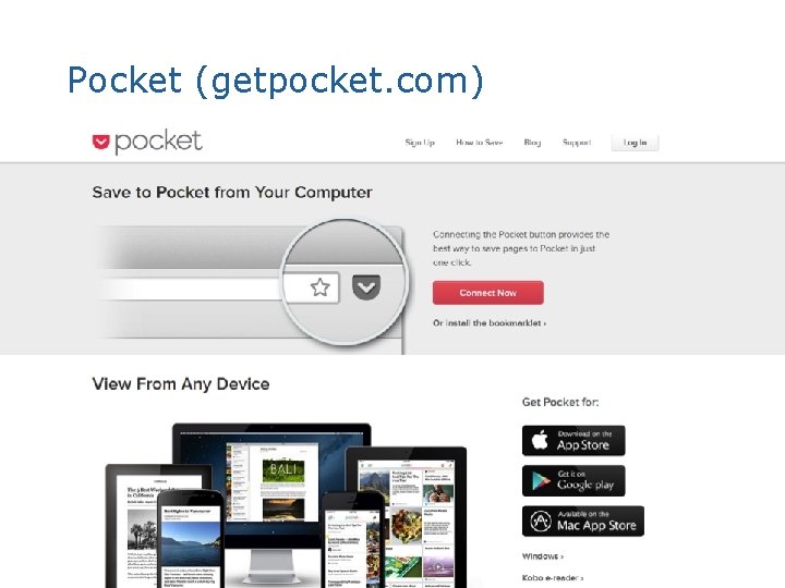 Pocket (getpocket. com) 