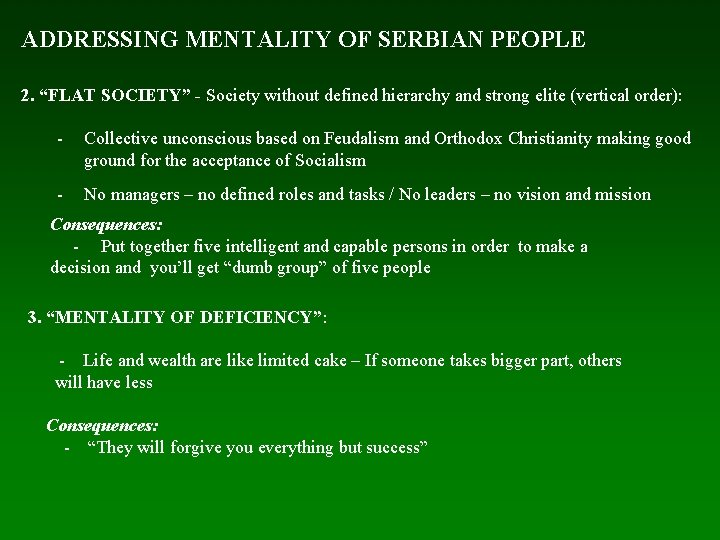 ADDRESSING MENTALITY OF SERBIAN PEOPLE 2. “FLAT SOCIETY” - Society without defined hierarchy and