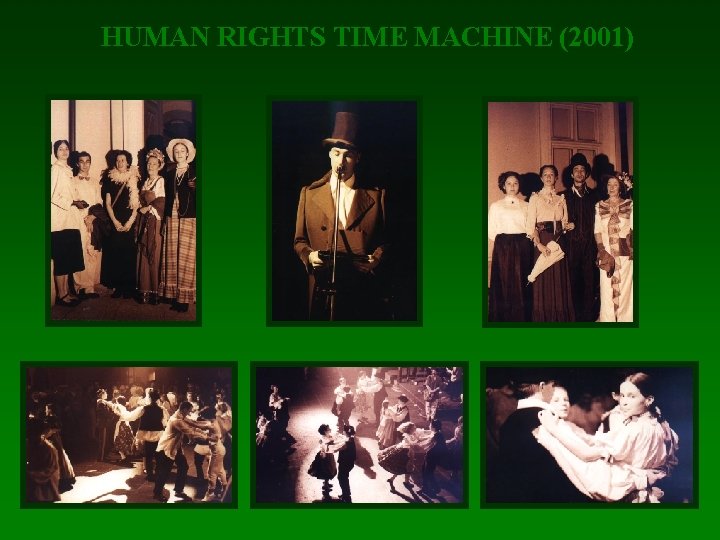 HUMAN RIGHTS TIME MACHINE (2001) 