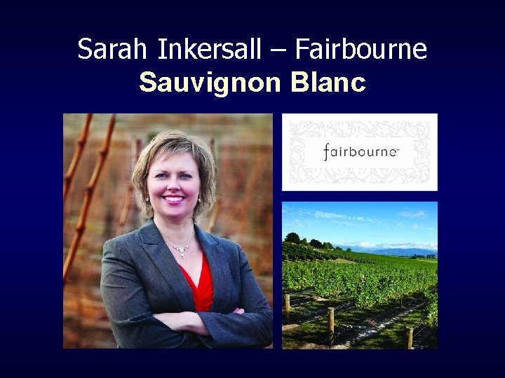 Sarah Inkersall – Fairbourne Sauvignon Blanc 