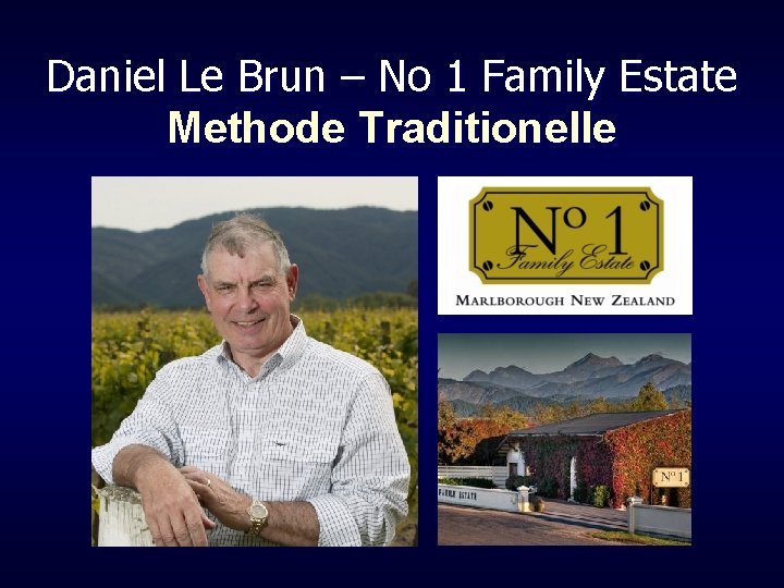 Daniel Le Brun – No 1 Family Estate Methode Traditionelle 