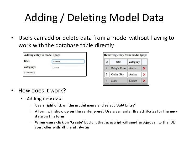 Adding / Deleting Model Data • Users can add or delete data from a