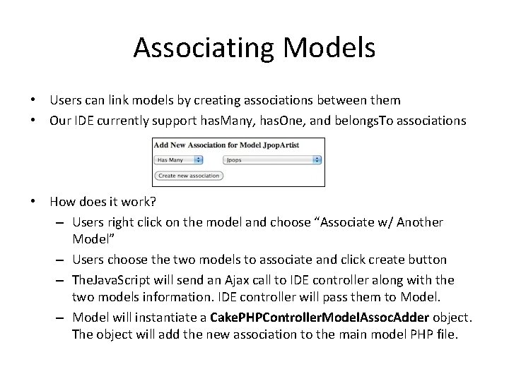 Associating Models • Users can link models by creating associations between them • Our