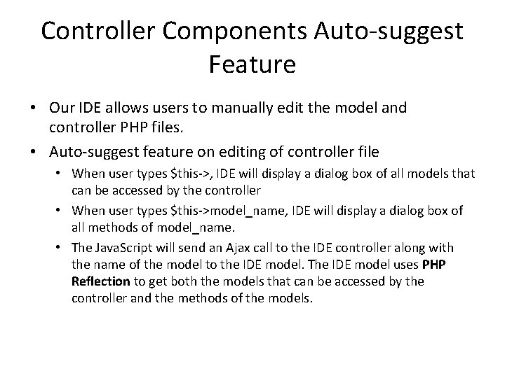 Controller Components Auto-suggest Feature • Our IDE allows users to manually edit the model