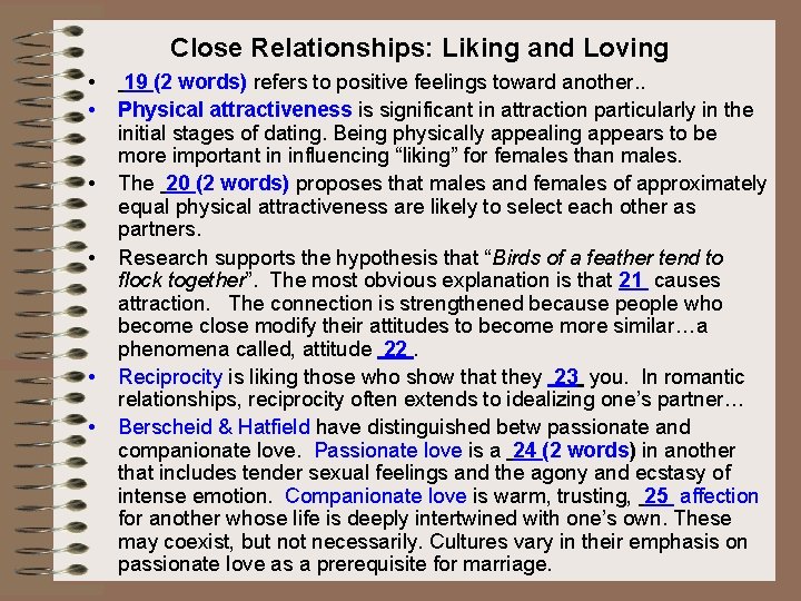 Close Relationships: Liking and Loving • • • 19 (2 words) refers to positive