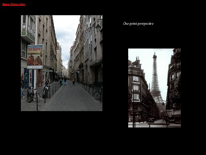 Space (Perspective) One-point perspective 