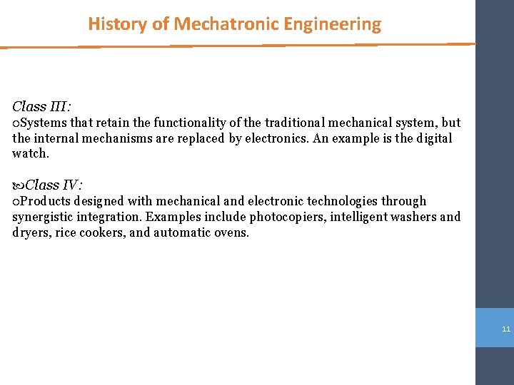 History of Mechatronic Engineering Class III: Systems that retain the functionality of the traditional