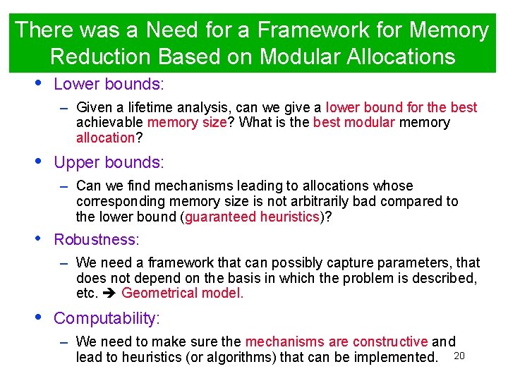 There was a Need for a Framework for Memory Reduction Based on Modular Allocations