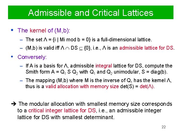 Admissible and Critical Lattices • The kernel of (M, b): – The set Λ
