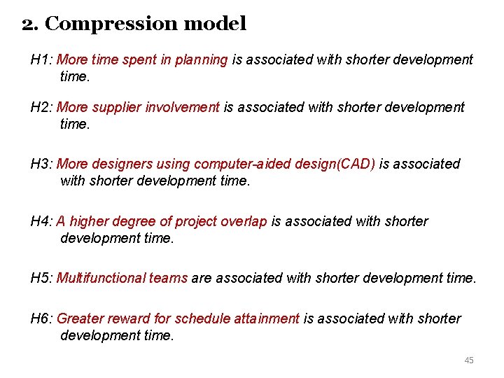 2. Compression model H 1: More time spent in planning is associated with shorter