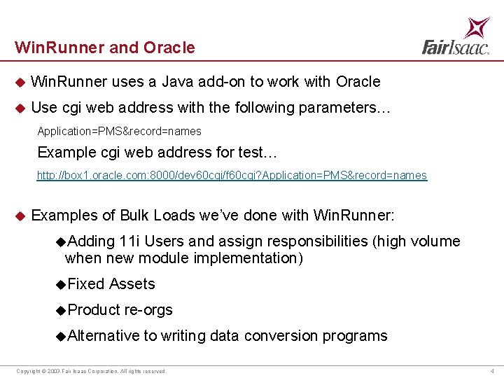 Win. Runner and Oracle u Win. Runner uses a Java add-on to work with