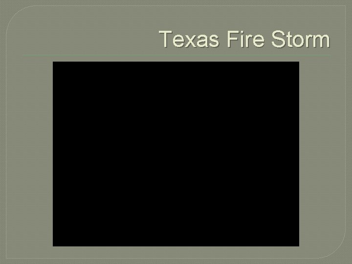 Texas Fire Storm 