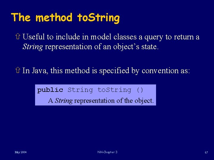 The method to. String ñ Useful to include in model classes a query to The method to. String ñ Useful to include in model classes a query to