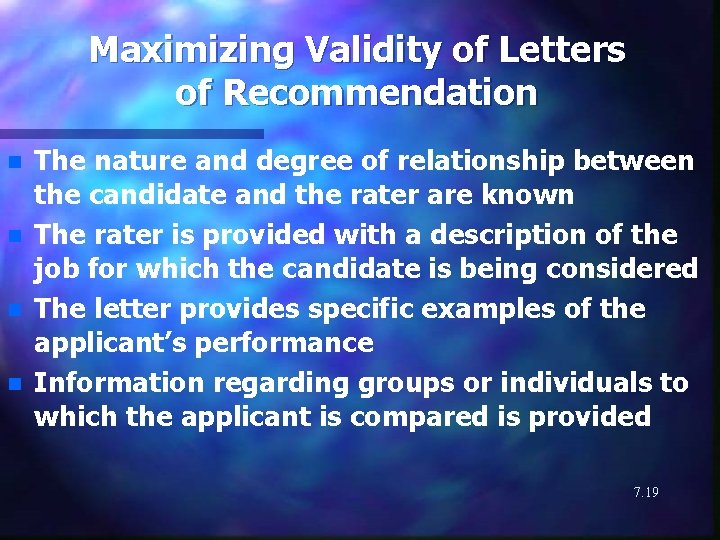 Maximizing Validity of Letters of Recommendation n n The nature and degree of relationship