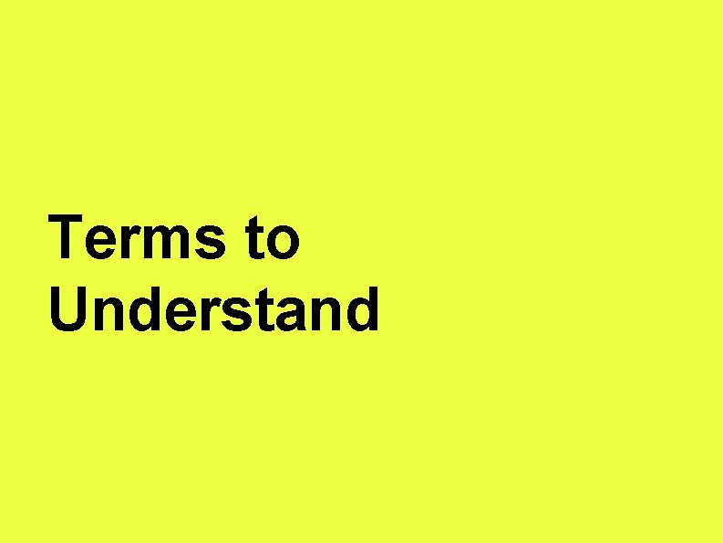 Terms to Understand 