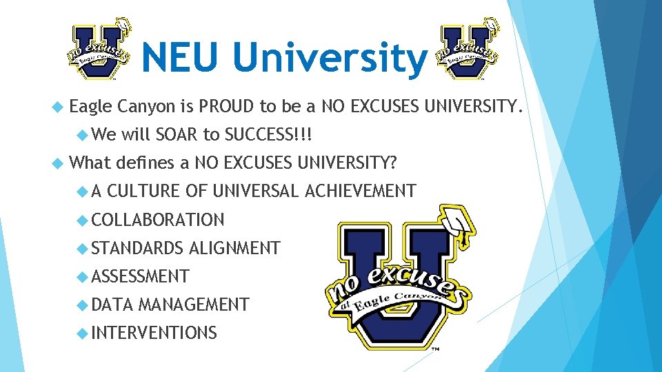 NEU University Eagle What A Canyon is PROUD to be a NO EXCUSES UNIVERSITY.