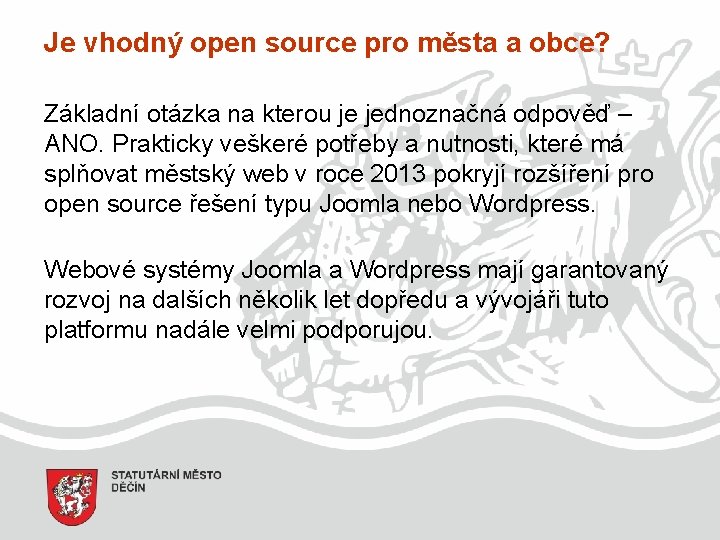 Je vhodný open source pro města a obce? Základní otázka na kterou je jednoznačná