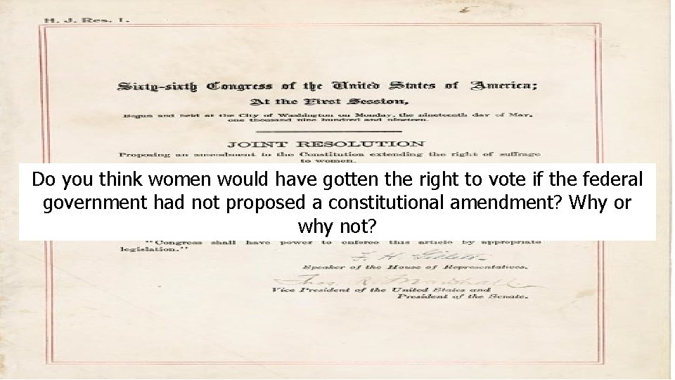 Do you think women would have gotten the right to vote if the federal