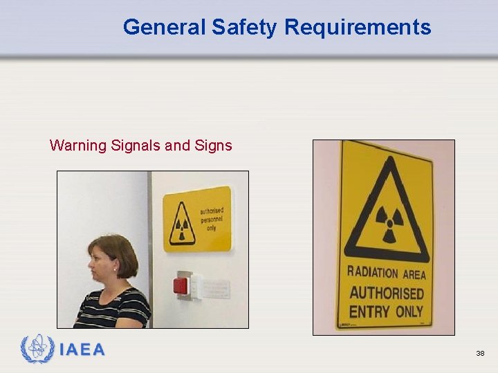 General Safety Requirements Warning Signals and Signs IAEA 38 