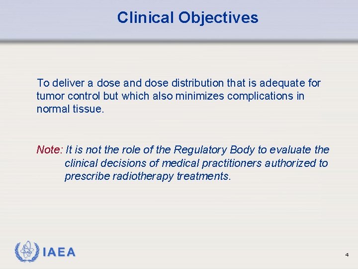 Clinical Objectives To deliver a dose and dose distribution that is adequate for tumor