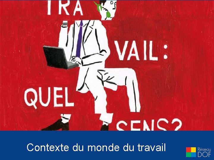 Contexte du monde du travail 