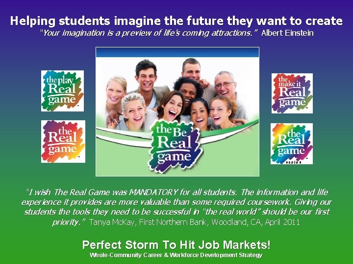 Helping students imagine the future they want to create “Your imagination is a preview