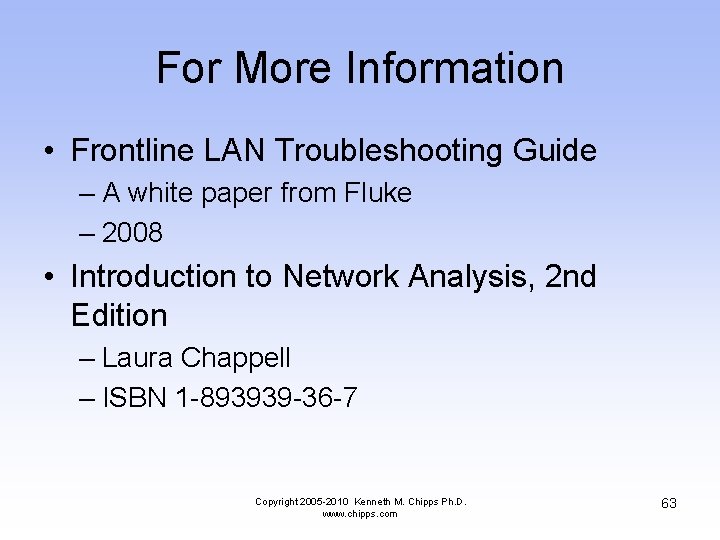 For More Information • Frontline LAN Troubleshooting Guide – A white paper from Fluke